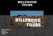Hillywood  tours