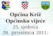 Općina Križ Općinsko vijeće 25. sjednica 28 . prosinca  2011 