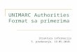 UNIMARC Authorities Format  sa  primeri ma
