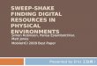 SWEEP-SHAKE  FINDING DIGITAL RESOURCES IN PHYSICAL ENVIRONMENTS