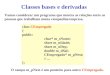 Classes bases e derivadas
