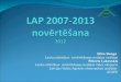 LAP 2007-2013 novērtēšana 2012