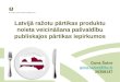 Latvijā ražotu pārtikas produktu noieta veicināšana pašvaldību publiskajos pārtikas iepirkumos