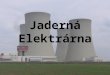 Jaderná Elektrárna