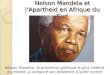 Nelson Mandela et l’Apartheid en Afrique du Sud