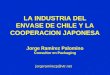 LA INDUSTRIA DEL ENVASE DE CHILE Y LA COOPERACION JAPONESA