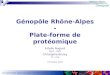 Génopôle Rhône-Alpes - Plate-forme de protéomique