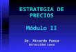 ESTRATEGIA DE PRECIOS Módulo II