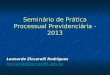 Seminário de Prática Processual Previdenciária - 2013