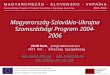 Magyarország-Szlovákia-Ukrajna Szomszédsági Program 2004-2006