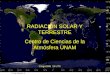 RADIACIÓN SOLAR Y TERRESTRE Centro de Ciencias de la Atmósfera UNAM