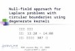 Null-field approach for Laplace problems with circular boundaries using degenerate kernels