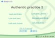 Authentic practice 2