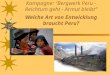 Kampagne: “Bergwerk Peru - Reichtum geht - Armut bleibt” Welche Art von Entwicklung braucht Peru?