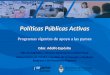 Políticas Públicas Activas Programas vigentes de apoyo a las pymes