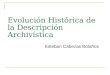 Evolución Histórica de la Descripción Archivística