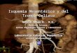 Isquemia Mesentérica y del Tronco Celiaco