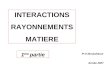 INTERACTIONS RAYONNEMENTS MATIERE