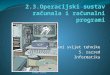 2.3.Operacijski  sustav računala  i računalni  programi