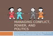 Managing conflict, power, and politics