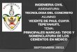 INGENIERIA CIVIL ASIGNATURA: TECNOLOGIA DEL CONCRETO ALUMNO: VICENTE DE PAUL CUAYA TEPEYAHUITL