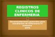 REGISTROS CLINICOS DE ENFERMERIA