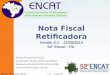 Nota Fiscal Retificadora V ersão  6.1 – 21/05/2014 52º Encat – PA