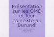 Présentation sur les OMD et leur contexte au Burundi