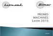 PROMO  MACHINES Lente 2010