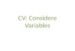 CV: Considere Variables