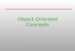 Object-Oriented Concepts