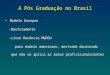 A Pós Graduação no Brasil
