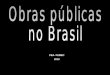 Obras públicas no Brasil