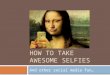 How to Take  Awesome SELFIES