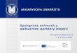 Spolupráce univerzit s aplikačními partnery (nejen) Eva Janouškovcová 23. května 2014
