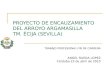 PROYECTO DE ENCAUZAMIENTO DEL ARROYO ARGAMASILLA TM. ÉCIJA (SEVILLA)