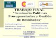 TRABAJO FINAL  “Seminario Políticas Presupuestarias y Gestión de Resultados”