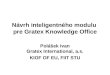 Návrh inteligentného modulu  pre Gratex Knowledge Office