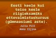 Eesti keele kui teise keele riigieksamiks ettevalmistuskursus (gümnaasiumi aste)