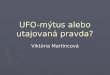 UFO-mýtus  alebo utajovaná pravda?
