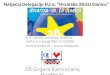 Natječaj Delegacije EU-a:  “ Hrvatska 28.EU članica ”