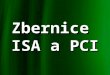 Zbernice  ISA a PCI