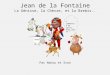 Jean de la Fontaine La Génisse, la Chèvre, et la Brebis
