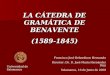 LA CÁTEDRA DE GRAMÁTICA DE BENAVENTE (1589-1845)