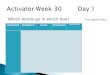 Activator Week 30        Day 1