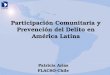 Participación Comunitaria y Prevención del Delito en América Latina