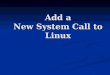 Add a New System Call to Linux