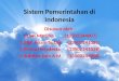 Sistem Pemerintahan di Indonesia