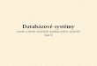 Databázové systémy teorie a návrh relačních databázových systémů část II