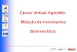 Curso Virtual AgroWin  Módulo de Inventarios Bienvenidos